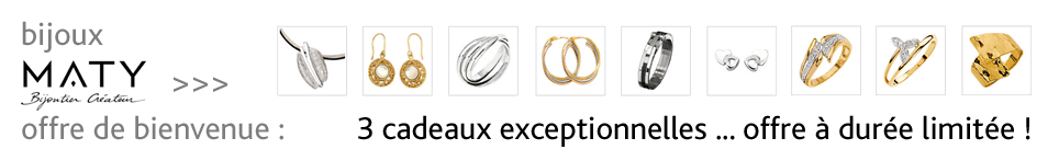 Bijoux Maty : Offre de bienvenue !!!